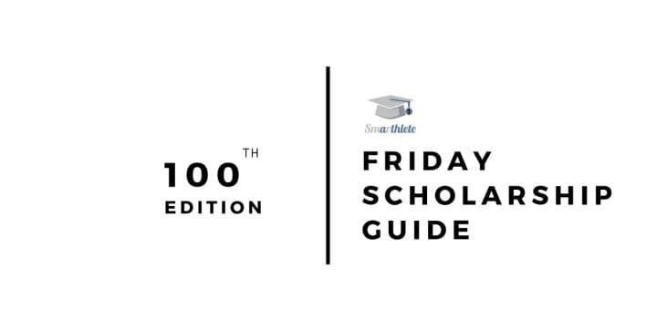 100th 'Friday Scholarship Guide' Blog Post | Smarthlete